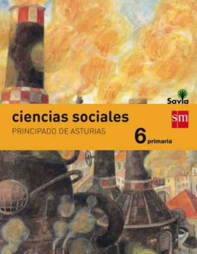 Savia, Ciencias Sociales, 6 Educación Primaria (asturias) / 