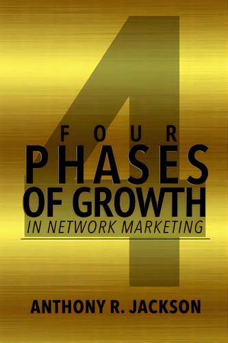 4 Phases Of Growth In Network Marketing, De Jackson, Anthony R.. Editorial Lulu Pr, Tapa Blanda En Inglés