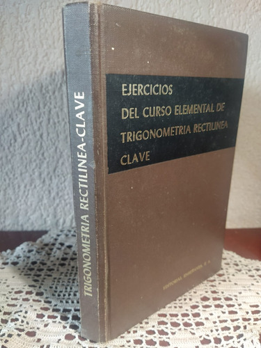 Ejercicios Del Curso Elemental De Trigonometría Rectilínea 