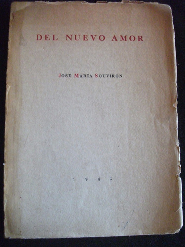 Del Nuevo Amor, Sonetos / José María Souviron, 1ª Ed. 1943