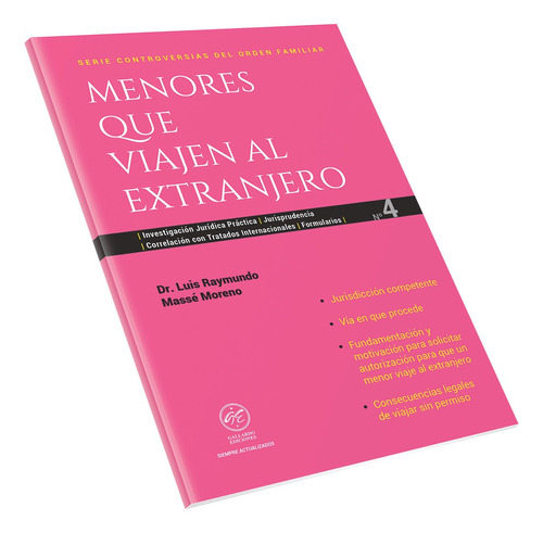 Menores Que Viajan Al Extranjero, De Dr. Luis Raymundo Massé Moreno. Editorial Gallardo Ediciones, Tapa Blanda, Edición Segunda Edición En Español, 2024