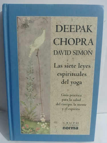 Las Siete Leyes Espirituales Del Yoga Deepak Chopra Original