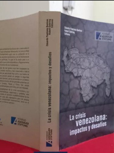 La Crisis Venezolana Impactos Y Desafíos  Original Usado 