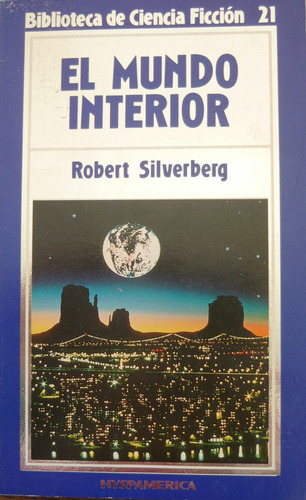 El Mundo Interior, Robert Silverberg, Ed. Hyspamerica