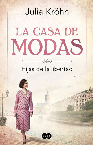 Casa De Modas, La. Hijas De La Liertad - Julia Krohn