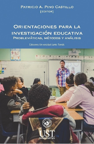 Orientaciónes Para La Investigación Educativa- Pino Castillo