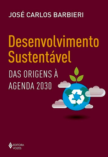 Libro Desenvolvimento Sustentável: Das Origens À Agenda 2030