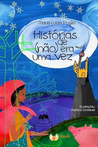 Historias De Nao Era Uma Vez, De Puglia, Maria Luiza. Editora Physalis, Capa Mole Em Português