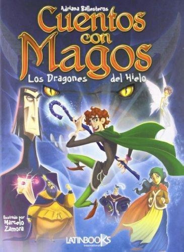 Cuentos Con Magos-ballesteros, Adriana-latinbooks