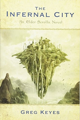 Book : The Elder Scrolls: The Infernal City - Greg Keyes