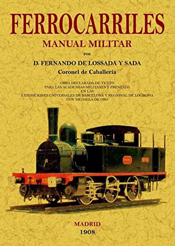 Libro Manual Militar De Ferrocarriles De De Lossada Y Sada F