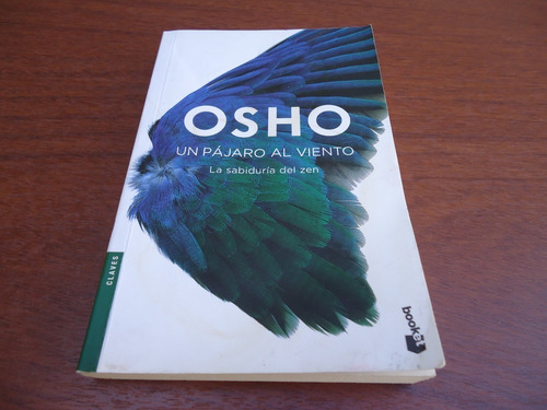 Un Pájaro Al Viento -la Sabiduría Del Zen-osho- Con Detalles