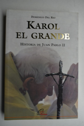 Karol El Grande: Historia De Juan Pablo Ii              C224