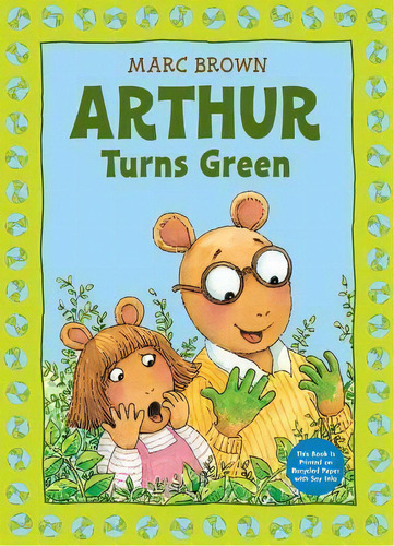 Arthur Turns Green, De Marc Brown. Editorial Little, Brown & Company, Tapa Blanda En Inglés