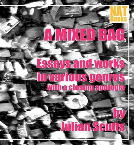 A Mixed Bag, De Julian Scutts. Editorial Createspace Independent Publishing Platform, Tapa Blanda En Inglés