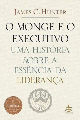 O Monge E O Executivo: Uma História Sobre A Essência...