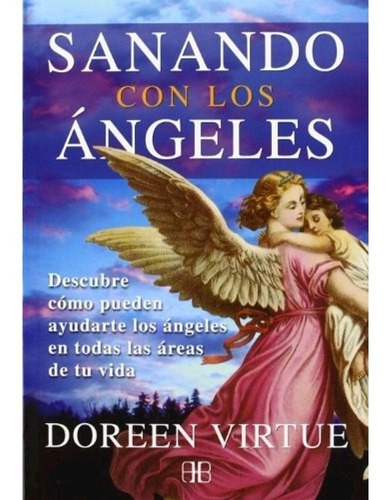 Imagen 1 de 1 de Libro Sanando Con Los Ángeles - Doreen Virtue
