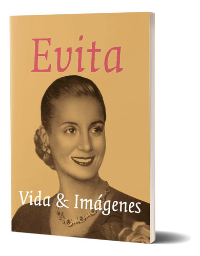 Evita Vida E Imagenes