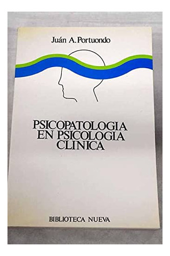 Libro Psicopatologia En Psicologia Clinica De Portuondo Esp