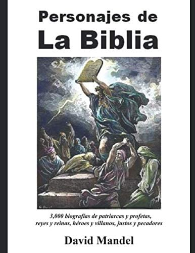 Libro: Personajes De La Biblia: 3,000 Biografias De Patriarc