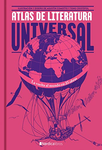 Atlas De Literatura Universal La Vuelta Al Mundo En 35 Obras