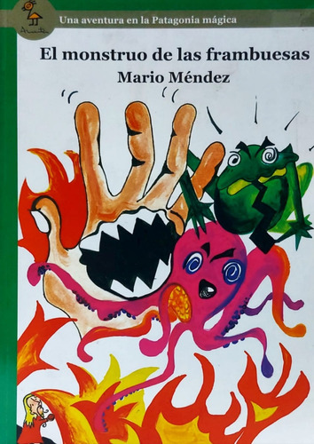 El Monstruo De Las Frambuesas - Mario Mendez