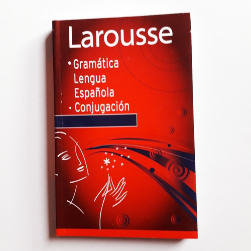 Larousse Gramática Lengua Española  Conjugación  Nuevo