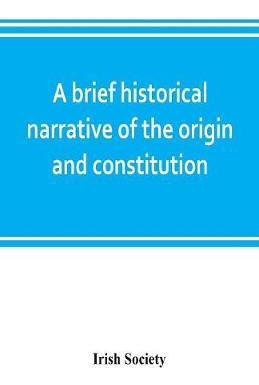Libro A Brief Historical Narrative Of The Origin And Cons...