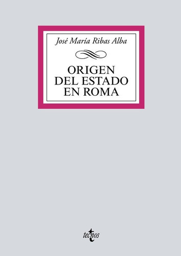 Origen Del Estado En Roma, De Ribas Alba, José María. Editorial Tecnos, Tapa Blanda En Español