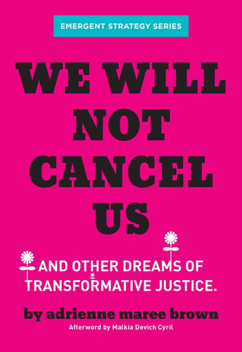 Libro We Will Not Cancel Us: And Other Dreams Of Transform