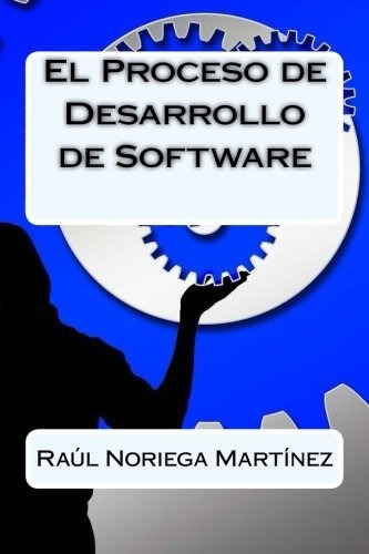 Libro : El Proceso De Desarrollo De Software - Noriega...