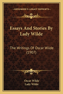 Libro Essays And Stories By Lady Wilde: The Writings Of O...