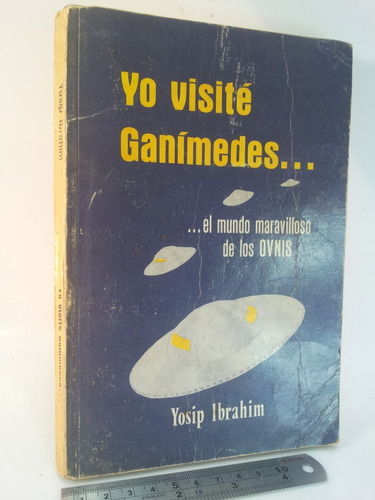 Yo Visite Ganimedes - Yosip Ibrahim (sixto Paz Wells)