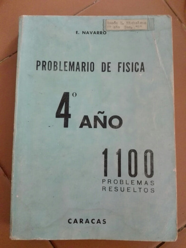 Problemario De Física 4to Año De Navarro 