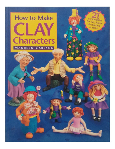 How To Make Clay Characters Book