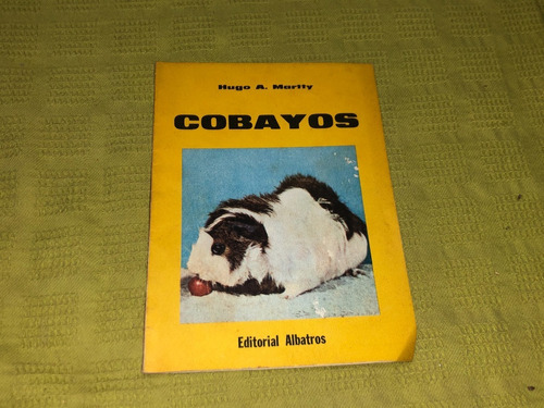 Cobayos - Hugo A. Martty - Albatros