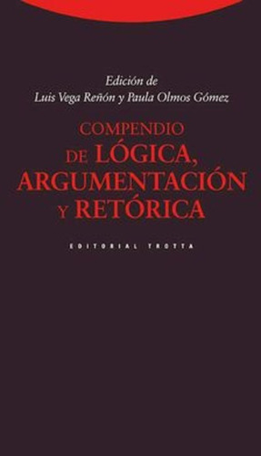 Compendio De Logica, Argumentacion Y Retorica - Aa. Vv