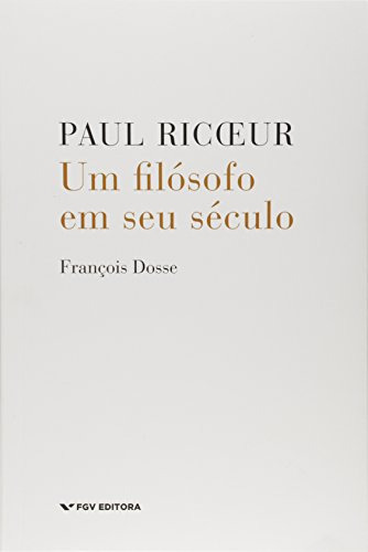 Libro Paul Ricoeur Um Filósofo Em Seu Século De Dosse Franço