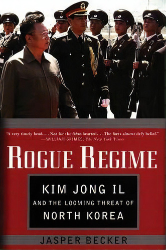 Rogue Regime, De Jasper Becker. Editorial Oxford University Press Inc, Tapa Blanda En Inglés