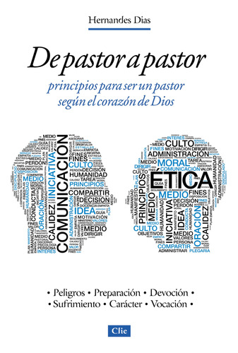 Libro : De Pastor A Pastor Principios Para Un Pastor Segun.