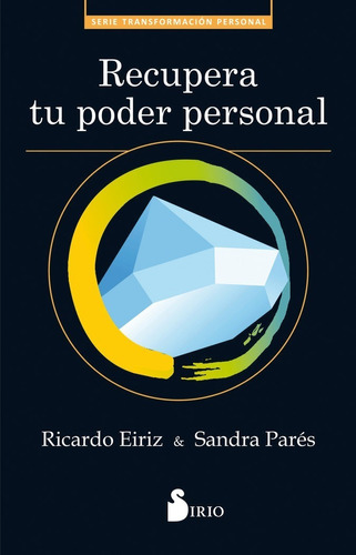 Recupera Tu Poder Personal - Ricardo Eiriz / Sandra Pares