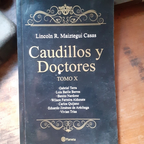 Caudillos Y Doctores Tomo 10 - Terra, Batlle Berres, Nardone