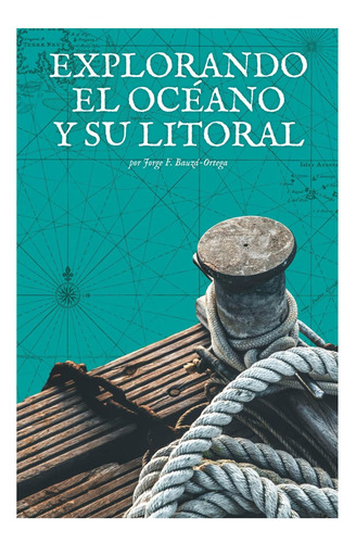 Libro: Explorando El Océano Y Su Litoral (spanish Edition)