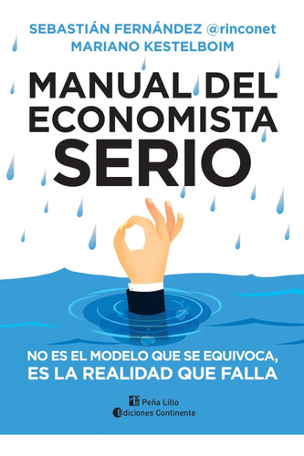 Manual Del Economista Serio - Fernandez, Kestelboim