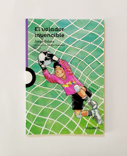 El Volador Invencible - Jorge Eslava Calvo