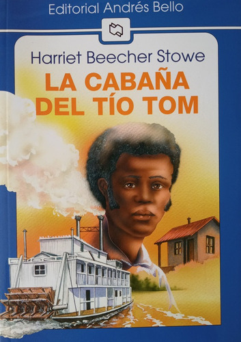 La Cabaña Del Tio Tom - Beecher Harriet