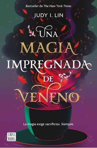 Una Magia Impregnada De Veneno - Judy I. Lin - Nuevo