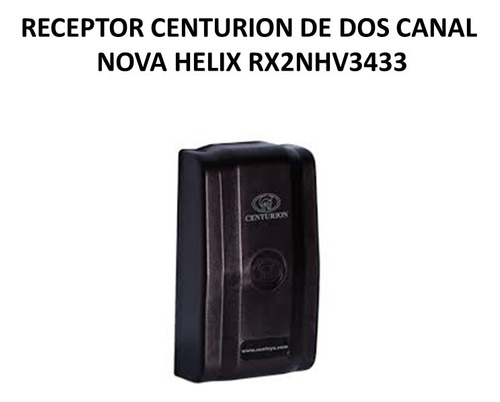 Receptor Centurion Nova Helix Dos Canales Rx2nhv3433
