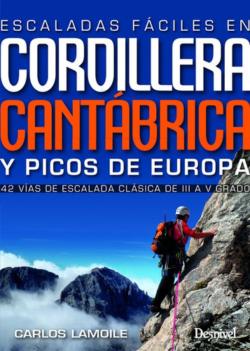 Escaladas Faciles En Cordillera Cantabrica Y Picos Europa