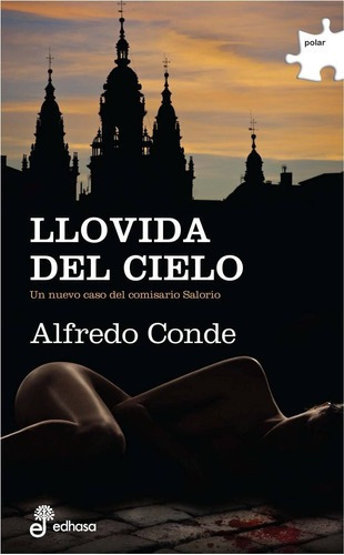 Libro Libro Llovida Del Cielo, De Conde, Alfredo. Editorial Edhasa, Tapa Blanda, Edición 1 En Español, 2015